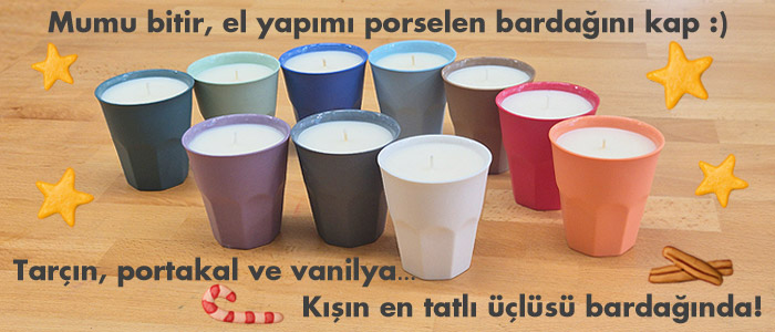 Mumu bitir, el yapımı porselen bardağını kap :)